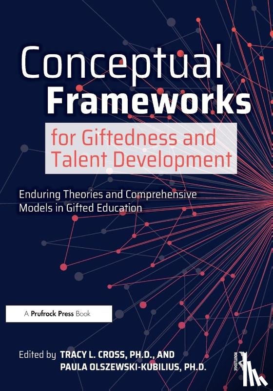  - Conceptual Frameworks for Giftedness and Talent Development