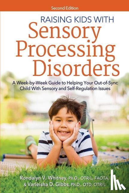 Whitney, Rondalyn V, Gibbs, Varleisha, Whitney, Rondalyn L., Gibbs, OTD - Raising Kids With Sensory Processing Disorders