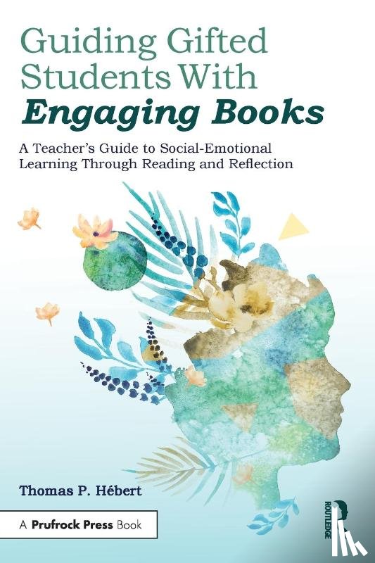 Hebert, Thomas P. - Guiding Gifted Students With Engaging Books