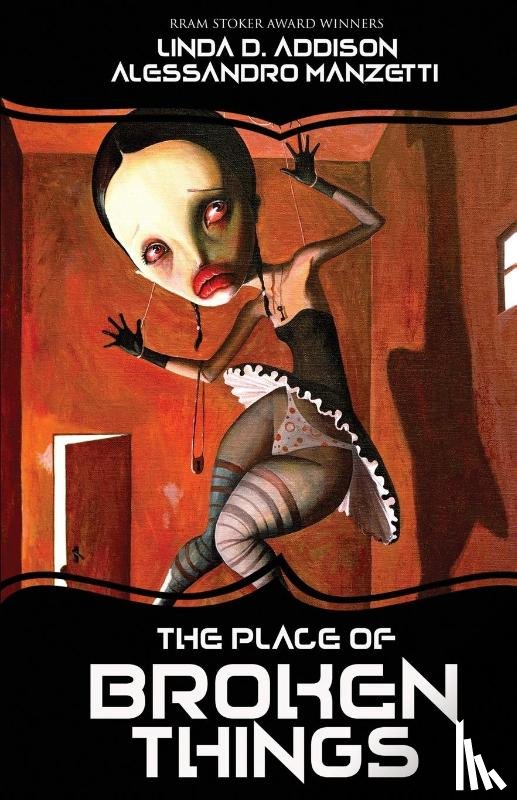 Addison, Linda D, Manzetti, Alessandro - The Place of Broken Things