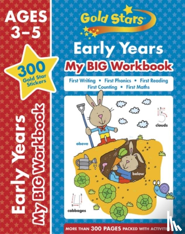  - Gold Stars Early Years My BIG Workbook (Includes 300 gold star stickers, Ages 3 - 5)