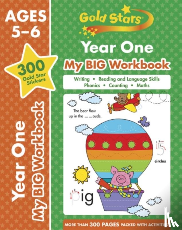  - Gold Stars Year One My BIG Workbook (Includes 300 gold star stickers, Ages 5 - 6)