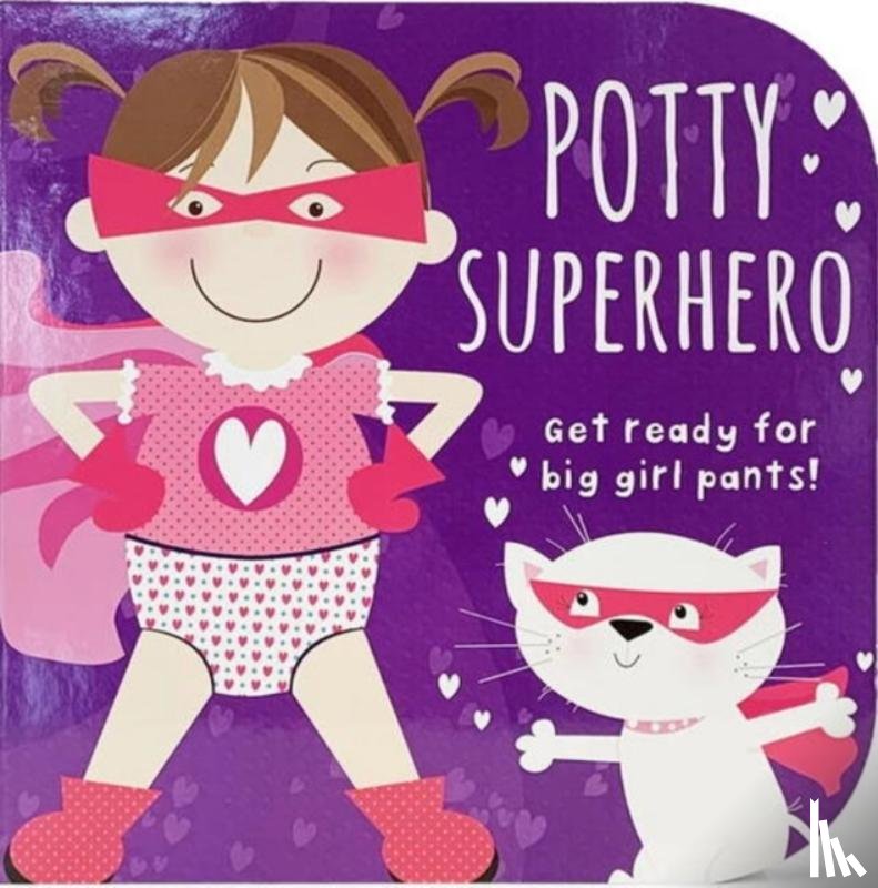 Cottage Door Press - Potty Superhero - Get Ready For Big Girl Pants! Board Book