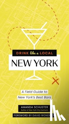 Schuster, Amanda - Drink Like a Local New York