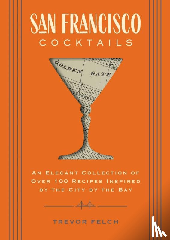 Felch, Trevor - San Francisco Cocktails