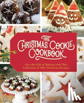 Cider Mill Press - The Christmas Cookie Cookbook: Over 100 Recipes to Celebrate the Season