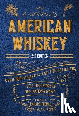 Thomas, Richard - American Whiskey (Second Edition)