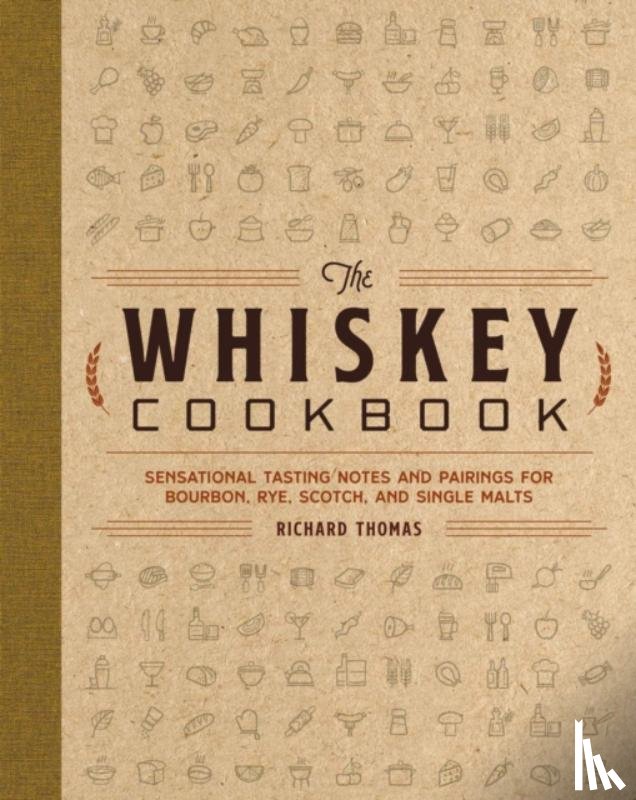 Thomas, Richard - The Whiskey Cookbook
