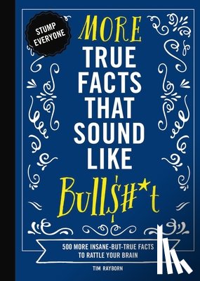 Rayborn, Tim - More True Facts That Sound Like Bull$#*t