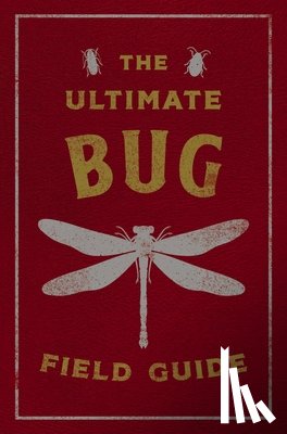  - The Ultimate Bug Field Guide