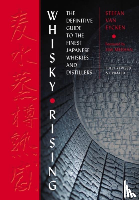 Van Eycken, Stefan, Meehan, Jim - Whisky Rising: The Second Edition