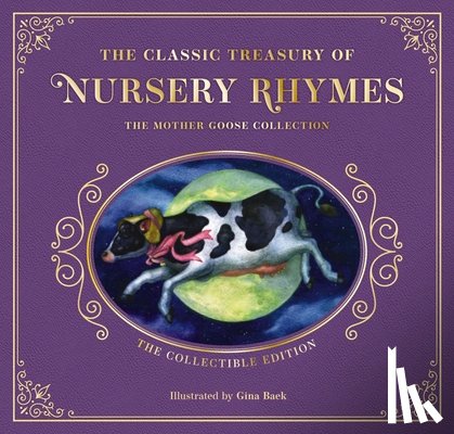 Mother Goose - The Complete Collection of Mother Goose Nursery Rhymes