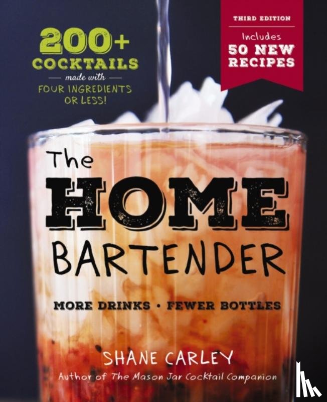 Carley, Shane - The Home Bartender: The Third Edition