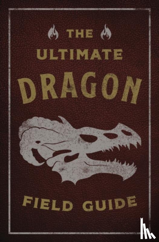 Gauthier, Kelly - The Ultimate Dragon Field Guide