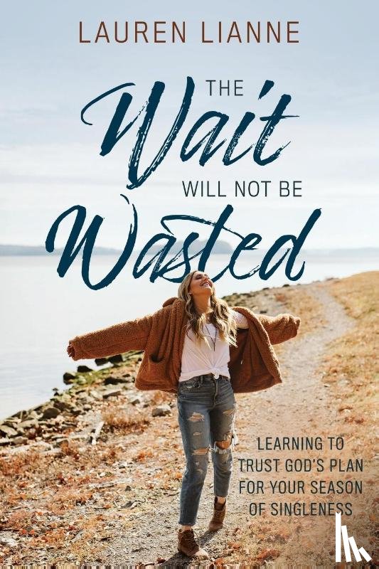 Lianne, Lauren - The Wait Will Not Be Wasted