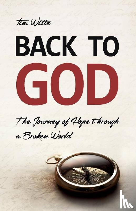 Witte, Tim - Back to God