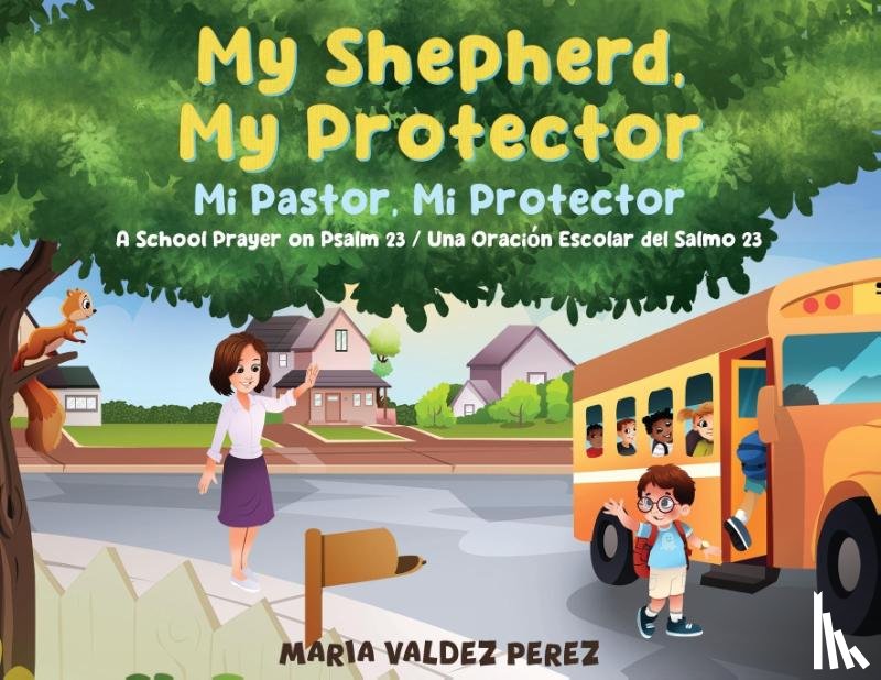 Valdez Perez, Maria - Valdez Perez, M: My Shepherd, My Protector / Mi Pastor, Mi P