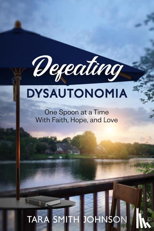 Johnson, Tara Smith - Defeating Dysautonomia