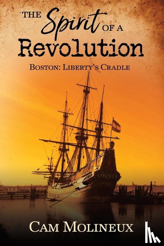 Molineux, Cam - The Spirit of a Revolution