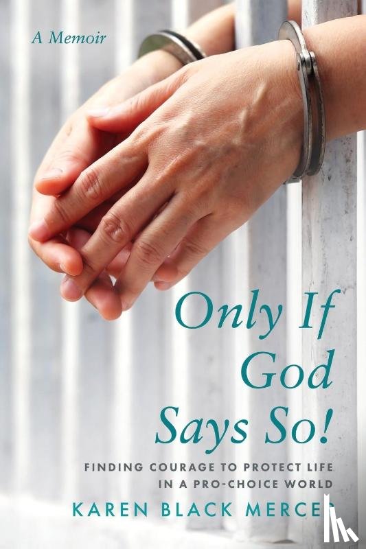 Mercer, Karen Black - Only If God Says So!