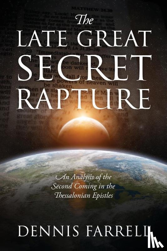 Farrell, Dennis - The Late Great Secret Rapture