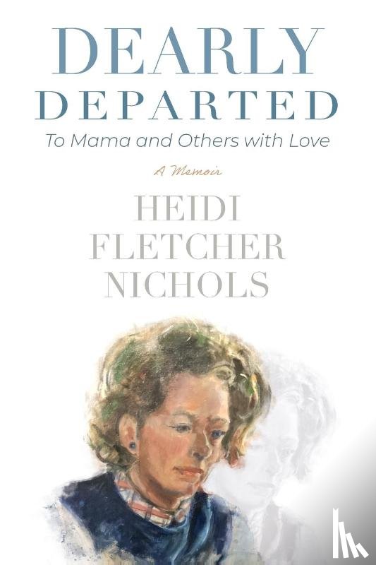 Nichols, Heidi Fletcher - Dearly Departed