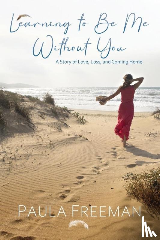 Freeman, Paula - Learning to Be Me Without You