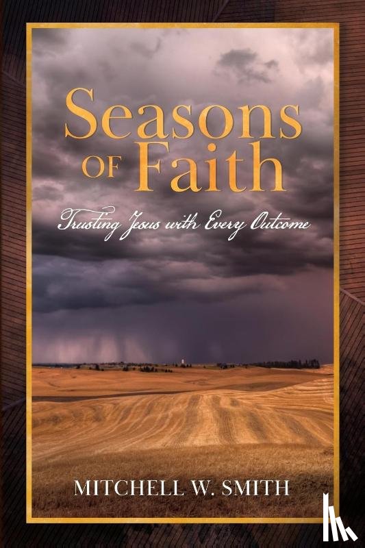 Smith, Mitchell W - Seasons of Faith