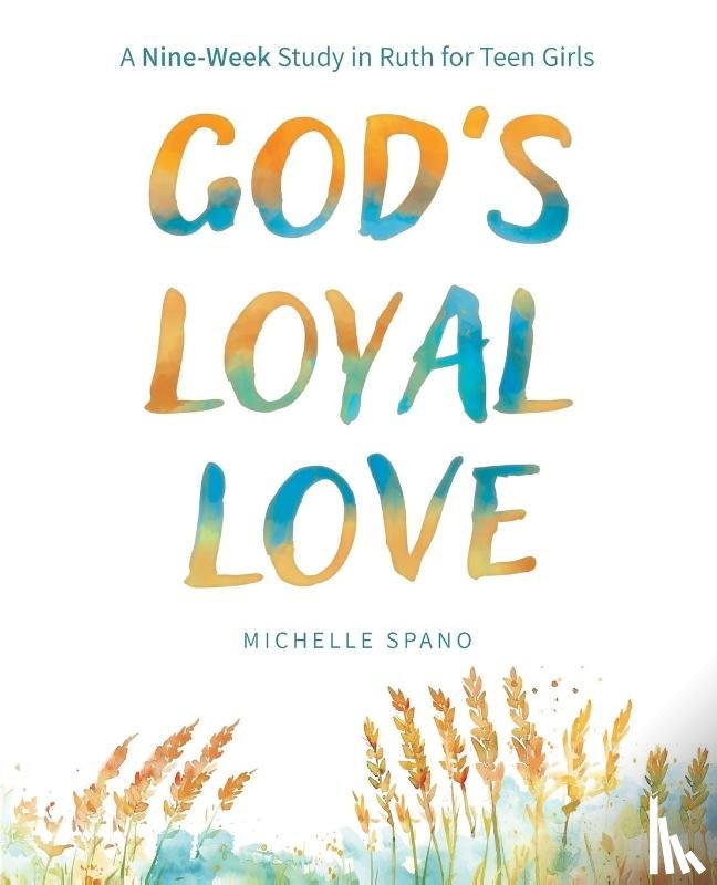 Spano, Michelle - God's Loyal Love