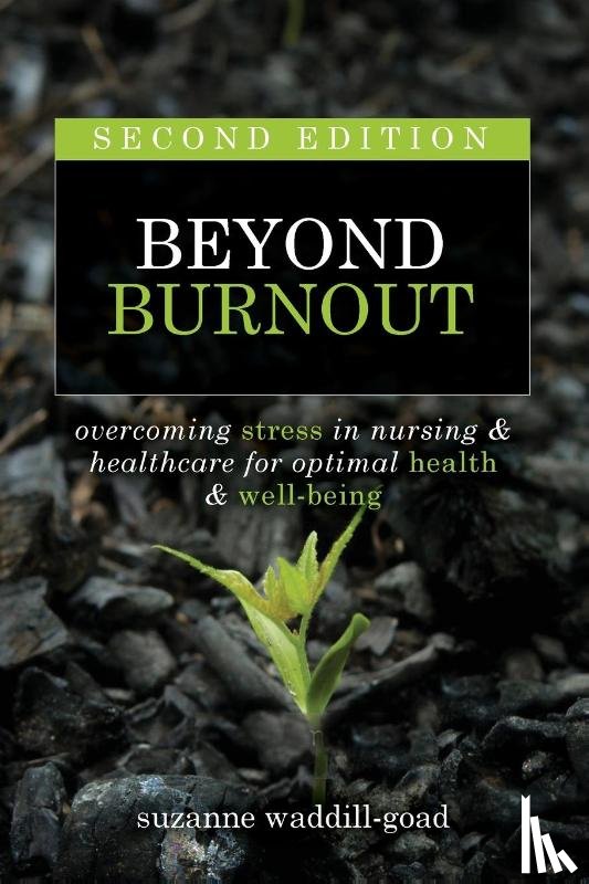 Waddill-Goad, Suzanne - Beyond Burnout, Second Edition