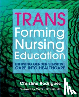 Rodriguez, Christine - TRANSforming Nursing Education