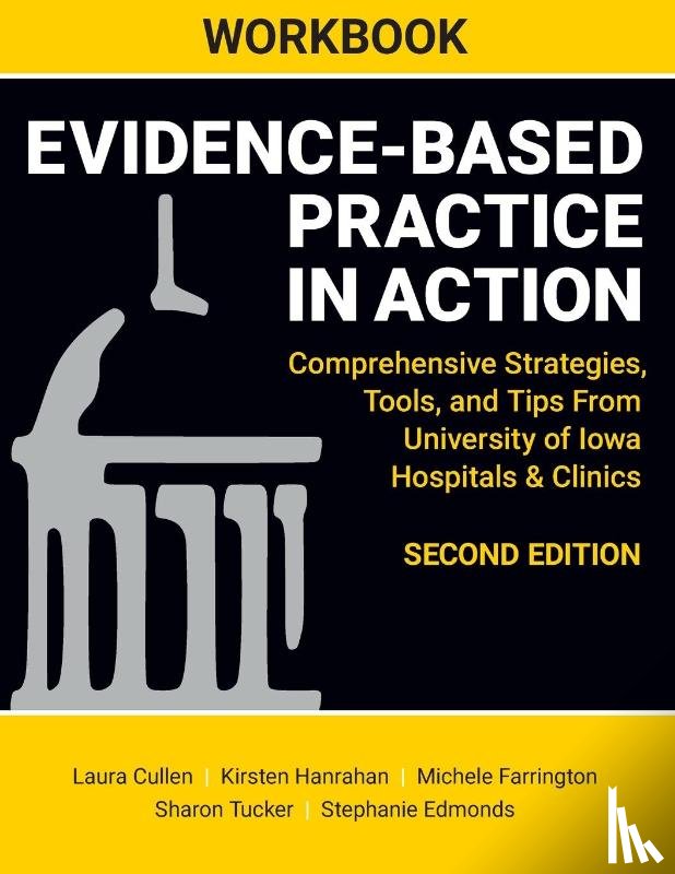 Cullen, Laura, Hanrahan, Kirsten, Farrington, Michele - WORKBOOK for Evidence-Based Practice in Action, Second Edition