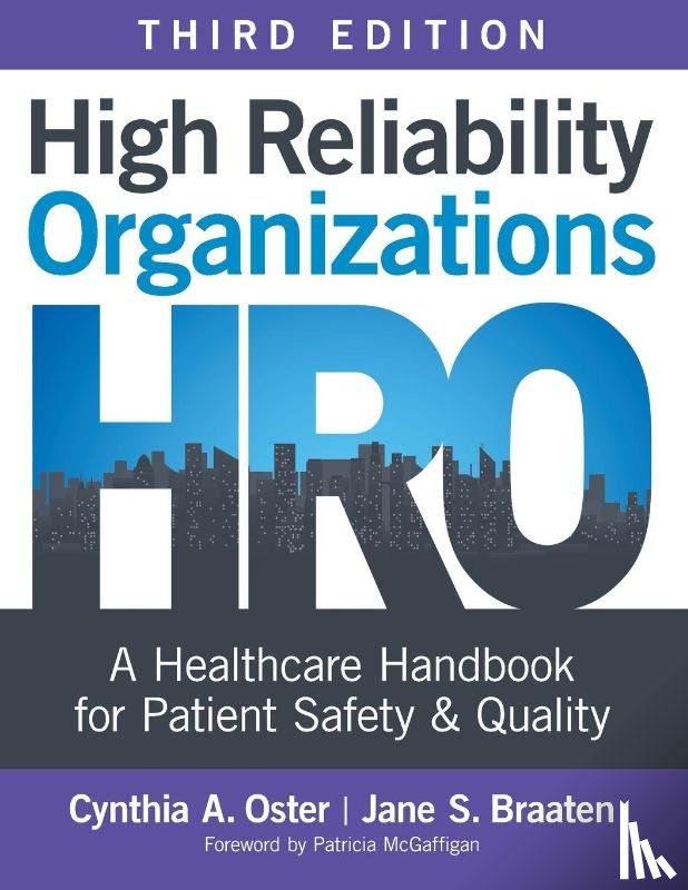 Oster, Cynthia A., Braaten, Jane S. - High Reliability Organizations, Third Edition