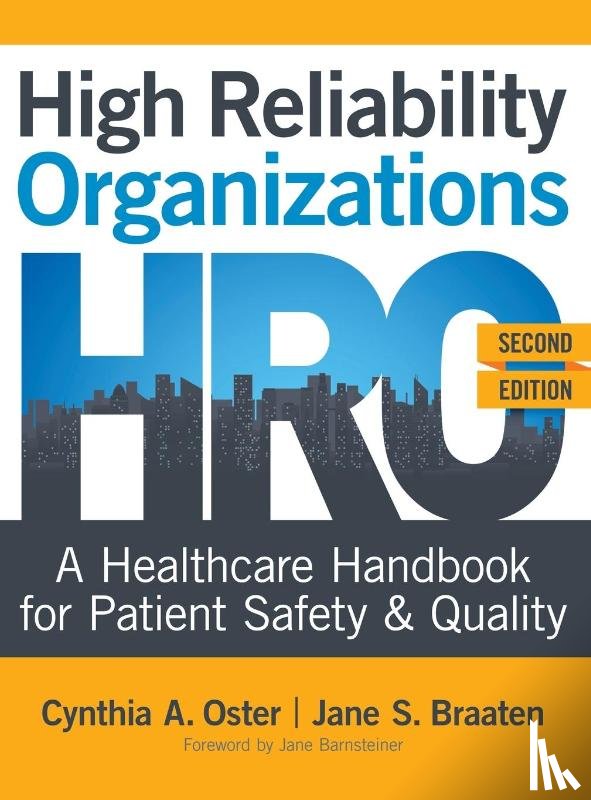 Oster, Cynthia A., Braaten, Jane S. - High Reliability Organizations, Second Edition