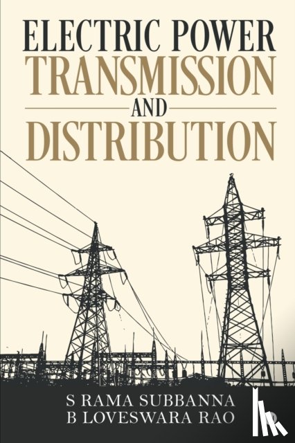 Subbanna, S Rama, Rao, B Loveswara - Electric Power Transmission and Distribution