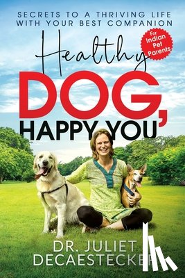 Decaestecker, Juliet - Healthy Dog, Happy You