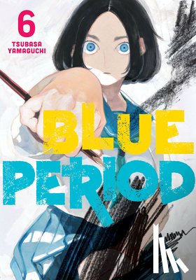 Yamaguchi, Tsubasa - Blue Period 6