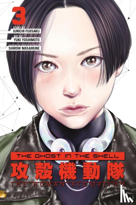 Fujisaku, Junichi - The Ghost in the Shell: The Human Algorithm 3