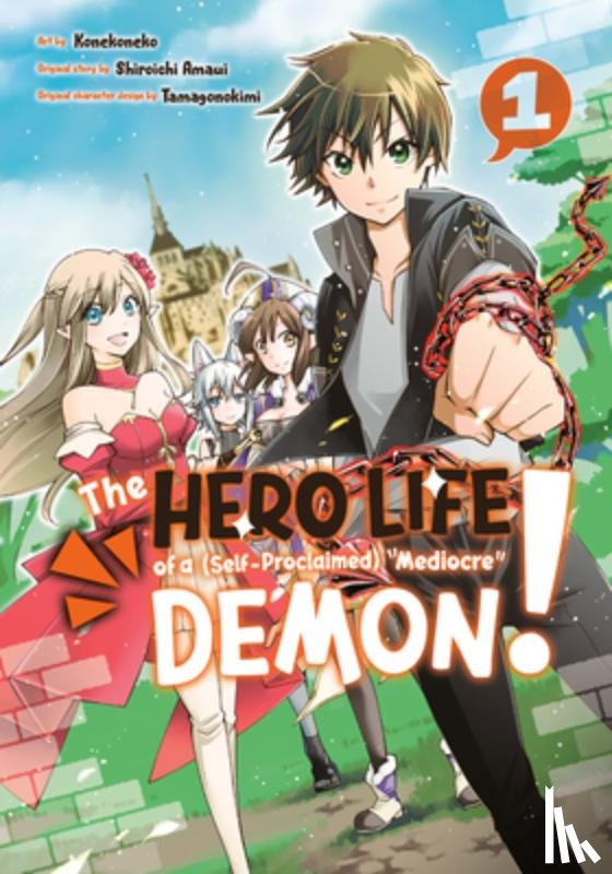 Amaui, Shiroichi - The Hero Life of a (Self-Proclaimed) Mediocre Demon! 1