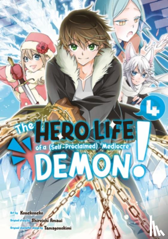 Amaui, Shiroichi - The Hero Life of a (Self-Proclaimed) Mediocre Demon! 4