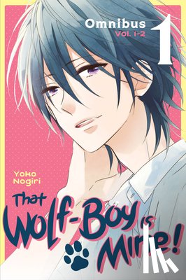 Nogiri, Yoko - That Wolf-Boy Is Mine! Omnibus 1 (Vol. 1-2)