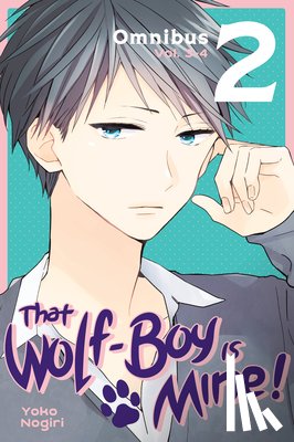 Nogiri, Yoko - That Wolf-Boy Is Mine! Omnibus 2 (Vol. 3-4)
