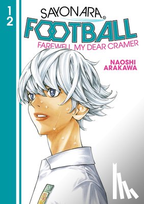Arakawa, Naoshi - Sayonara, Football 12