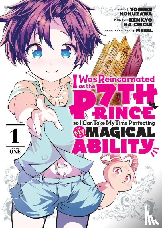  - I Was Reincarnated as the 7th Prince so I Can Take My Time Perfecting My Magical Ability 1