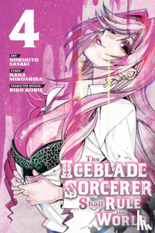 Sasaki, Norihito - The Iceblade Sorcerer Shall Rule the World 4