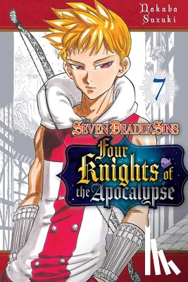 Suzuki, Nakaba - The Seven Deadly Sins: Four Knights of the Apocalypse 7