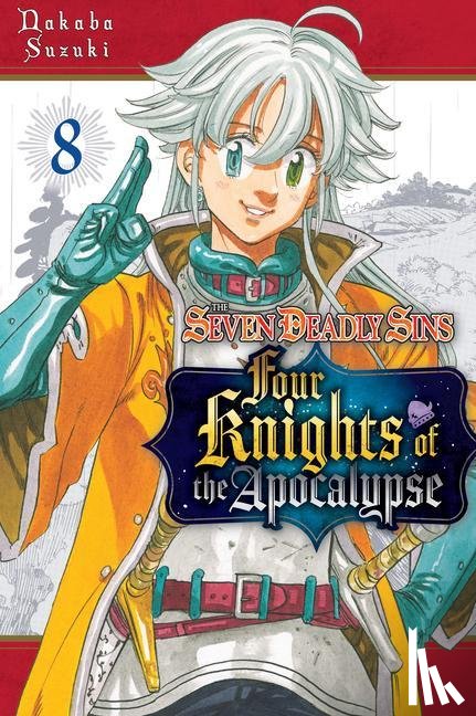 Suzuki, Nakaba - The Seven Deadly Sins: Four Knights of the Apocalypse 8