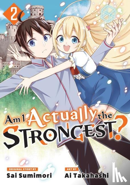Takahashi, Ai - Am I Actually the Strongest? 2 (Manga)