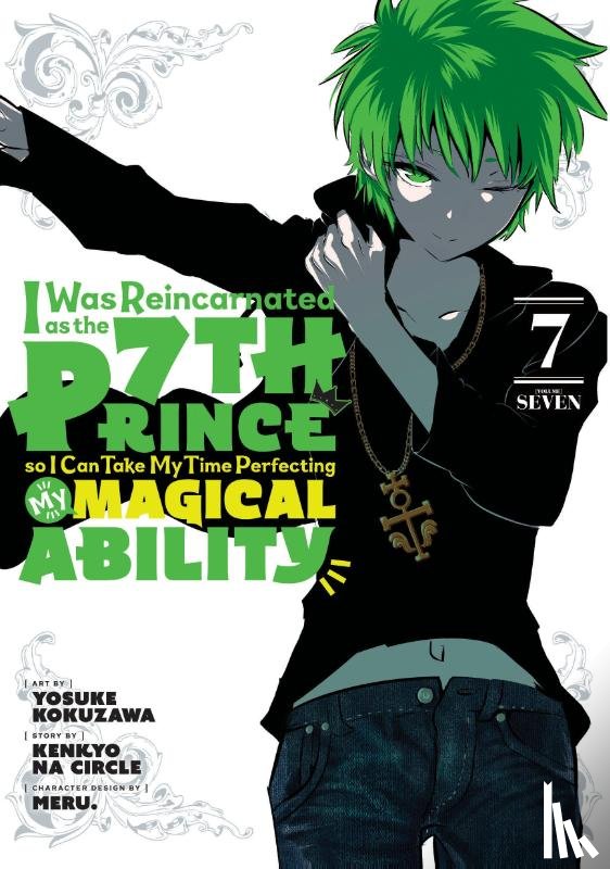  - I Was Reincarnated as the 7th Prince so I Can Take My Time Perfecting My Magical Ability 7