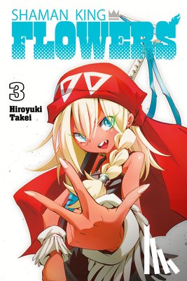 Takei, Hiroyuki - SHAMAN KING: FLOWERS 3
